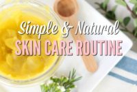 My Uncomplicated Natural Skincare Ritual
