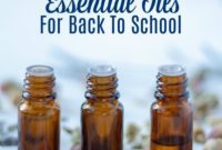 3 Essential Oils for Kids’ Back-to-School Success