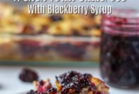 Golden French Toast Casserole with Blackberry Glaze