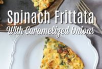 Sweet Caramelized Onion and Spinach Frittata