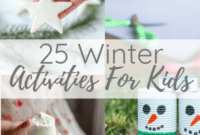 25 Fun Winter Ideas for Kids